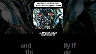 Why doesn’t galvatron team up with lockdown against Optimus [upl. by Sokil]