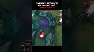 Overfed Teemo vs overfed Zed Who is op leagueoflegends [upl. by Moretta]