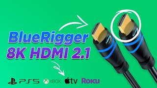 BlueRigger 8K HDMI 21 Cable  8K 60Hz HDR 4K 120Hz  Apple TV [upl. by Devehcoy]