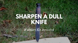 Walmart Kit Revisited Sharpen a Dull Knife [upl. by Larsen]