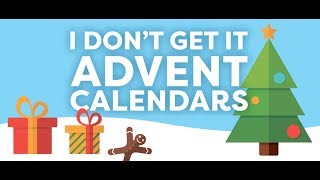 I DONT GET IT Where did advent calendars come from [upl. by Ha]