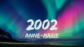 AnneMarie  2002 lyrics [upl. by Anujra]