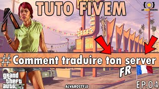 GUIDE FIVEM 2022  Comment traduire ton server FR EP  4 [upl. by Wright]