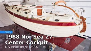 1988 NorSea 27 Center Cockpit for sale in City Island Bronx NY US [upl. by Atiekahs]