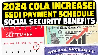 Exploring 2024 COLA Increase amp SSDI Payment Schedule How it Affects Your Social Security Benefits [upl. by Eimas]