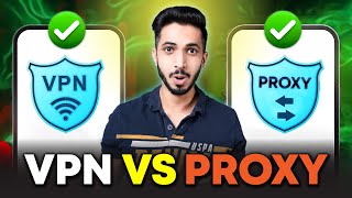 VPN vs Proxy हिन्दी 🔥 Dont Make The WRONG Choice [upl. by Barton]