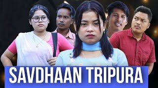 SAVDHAAN TRIPURA  New Kokborok short drama 2023 abirdebbarma50 [upl. by Auginahs]