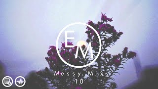 Eton Messy  Messy Mix 10 Garage RampB House Chilled [upl. by Siblee]