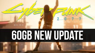 Cyberpunk 2077 Just Got a 60GB New Update [upl. by Ylime]