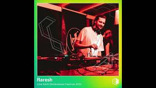 Raresh  Live at Dimensions 2022 [upl. by Jovitta]