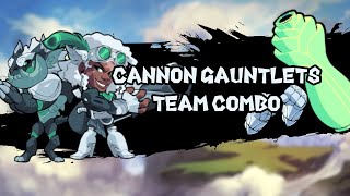 Cannon and Gauntlet Team Combo Ft MeerCat Brawlhalla [upl. by Sulienroc]