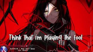 Nightcore  Not Your Baby  Lyrics [upl. by Yanal]