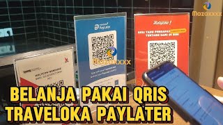 Cara Belanja di Toko Offline Pakai Limit QR Traveloka Paylater [upl. by Hendricks845]