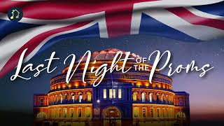 The Last Night of the Proms [upl. by Armstrong]