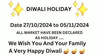 30 October 2024 Diwali Holiday [upl. by Julie]