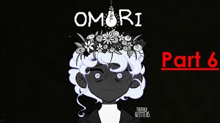 Revisiting Omori Part 6 [upl. by Yran998]