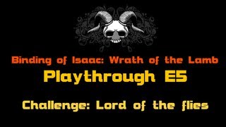 Český Playthrough Binding of Isaac Wrath of the Lamb E5 Challenge Lord of the flies [upl. by Neela]