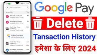 Google Pay Transaction History Kaise Delete Kare 2024 [upl. by Celine]