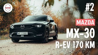 Mazda MX30 REV test długodystansowy część 2 Pertyn Ględzi [upl. by Annaihs490]