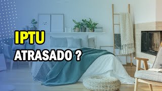 IPTU Não paguei o IPTU  Veja o que fazer [upl. by Idola]