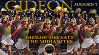 Gideon Defeats the Midianites  Judges 7  Gideon Bible Story  Judges Chapter 7  GIDEON FILMS [upl. by Radu]