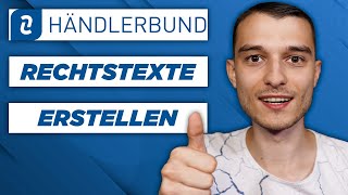 Rechtstexte erstellen mit dem Händlerbund Schritt für Schritt Anleitung [upl. by Aiel]