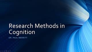 Cognition 13  Research Methods in Cognition [upl. by Asiel]