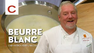 Beurre Blanc  Chef Patrick Feury  Tips amp Techniques [upl. by Etat]