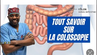 LA COLOSCOPIE TOUT CE QUE VOUS DEVEZ SAVOIR PAR docteursourire [upl. by Edson]