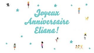 ♫ Joyeux Anniversaire Eliana ♫ [upl. by Noami]