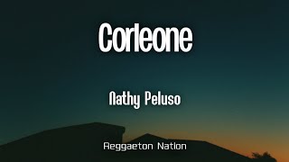 NATHY PELUSO  CORLEONE LetraLyrics  GRASA [upl. by Duj554]