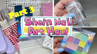 SHEIN NAIL ART HAUL  Part 3 [upl. by Tani452]