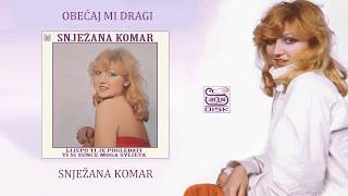 Snjezana Komar  Obećaj mi dragi Official Audio 1982sarajevodisk [upl. by Obidiah139]