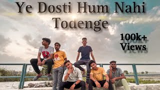 Ye Dosti hum Nahi Todenge  official video  Singer  Rahul jain [upl. by Sivartal]