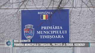 Primăria Municipiului Timișoara prezentă la Târgul RoEnergy [upl. by Desdemona132]