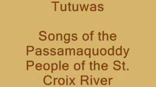 Tutuwas  Wabanaki Song [upl. by Margalo]