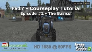 FS17 Courseplay Tutorial 2 The Basics [upl. by Evelyn]