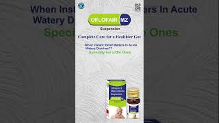 Diarrhea Emergency Is Oflofair MZ Syrup the BEST Solution [upl. by Iong889]