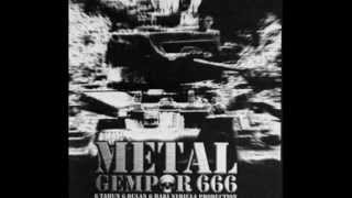 METAL GEMPUR 666 [upl. by Eileek]