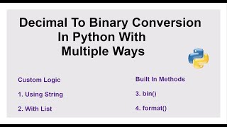 Decimal To Binary Conversion In Python With Multiple Ways [upl. by Oirasor]