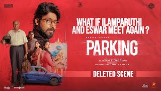 Parking  Deleted Scene  Harish Kalyan  Indhuja  MSBhaskar  Sam CS  Ramkumar Balakrishnan [upl. by Eelloh]