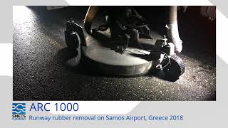 Rubber Removal SMETS Technology ARC 1000 on Runway Samos 2018 [upl. by Yrreiht]