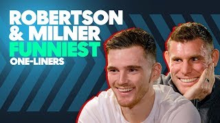 Liverpools Andy Robertson amp James Milners FUNNIEST OneLiners  Back of the Net [upl. by Rici665]