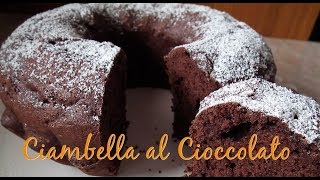 Ciambella al Cioccolato  SUPER SOFFICE [upl. by Eivod]