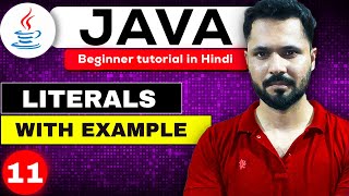 Java tutorial in Hindi for beginners 11 Literals in java in Hindi  Literals types in JAVA [upl. by Allare]