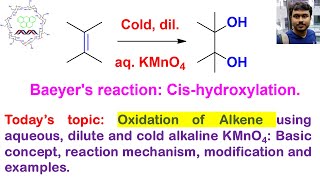 Alkene oxidation to vicinaldiol cis by cold dilute alkaline Potassium Permanganate KMnO4 [upl. by Aekim]