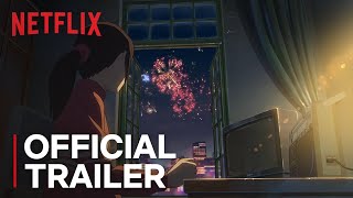 Flavors of Youth  Official Trailer HD  Netflix [upl. by Caves]