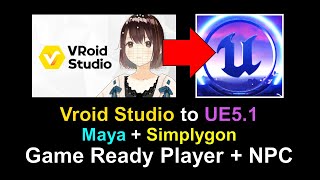 Creating a GameReady 3D Cartoon Avatar From Vroid Studio to Unreal Engine 51  Full Tutorial [upl. by Arola838]