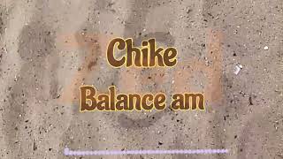 Chike  Balance Am Video lyrics [upl. by Asi688]