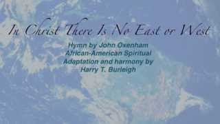 In Christ There Is No East or West United Methodist Hymnal 548 [upl. by Rechaba760]